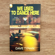 We Used To Dance Here
