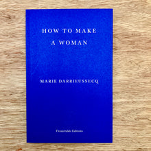 How To Make A Woman