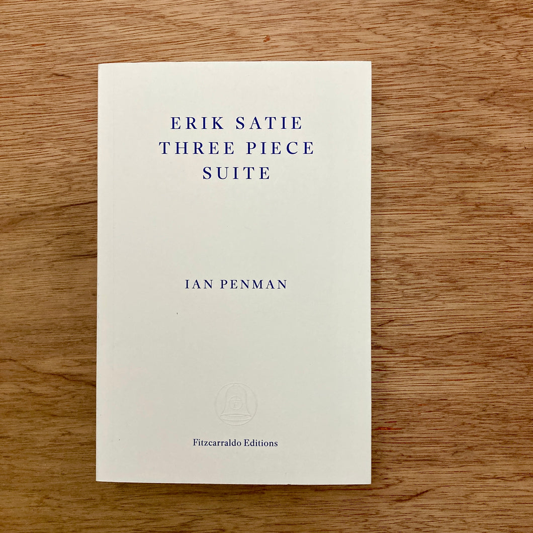 Erik Satie Three Piece Suite (Signed Copies)