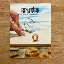 Pressing Matters Issue 36