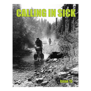 Calling In Sick Issue 15 - Pre Order