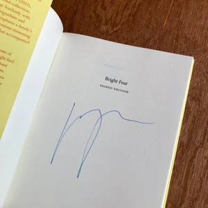 Bright Fear (Signed Copies)