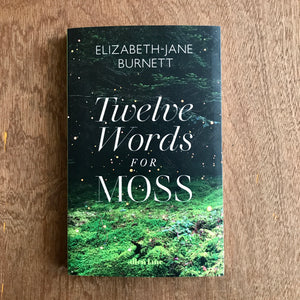 Twelve Words For Moss