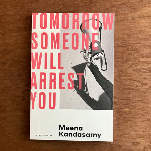 Tomorrow Someone Will Arrest You