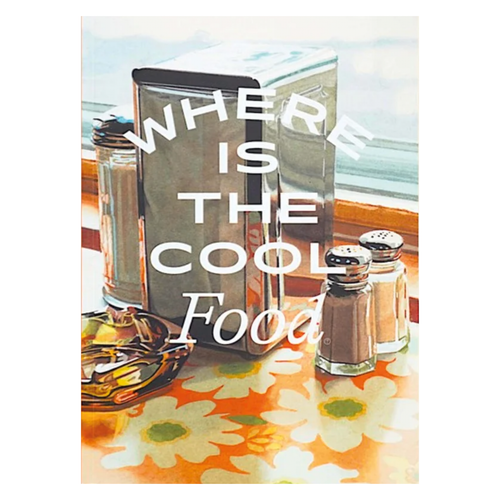 Where Is The Cool - Food - Pre Order