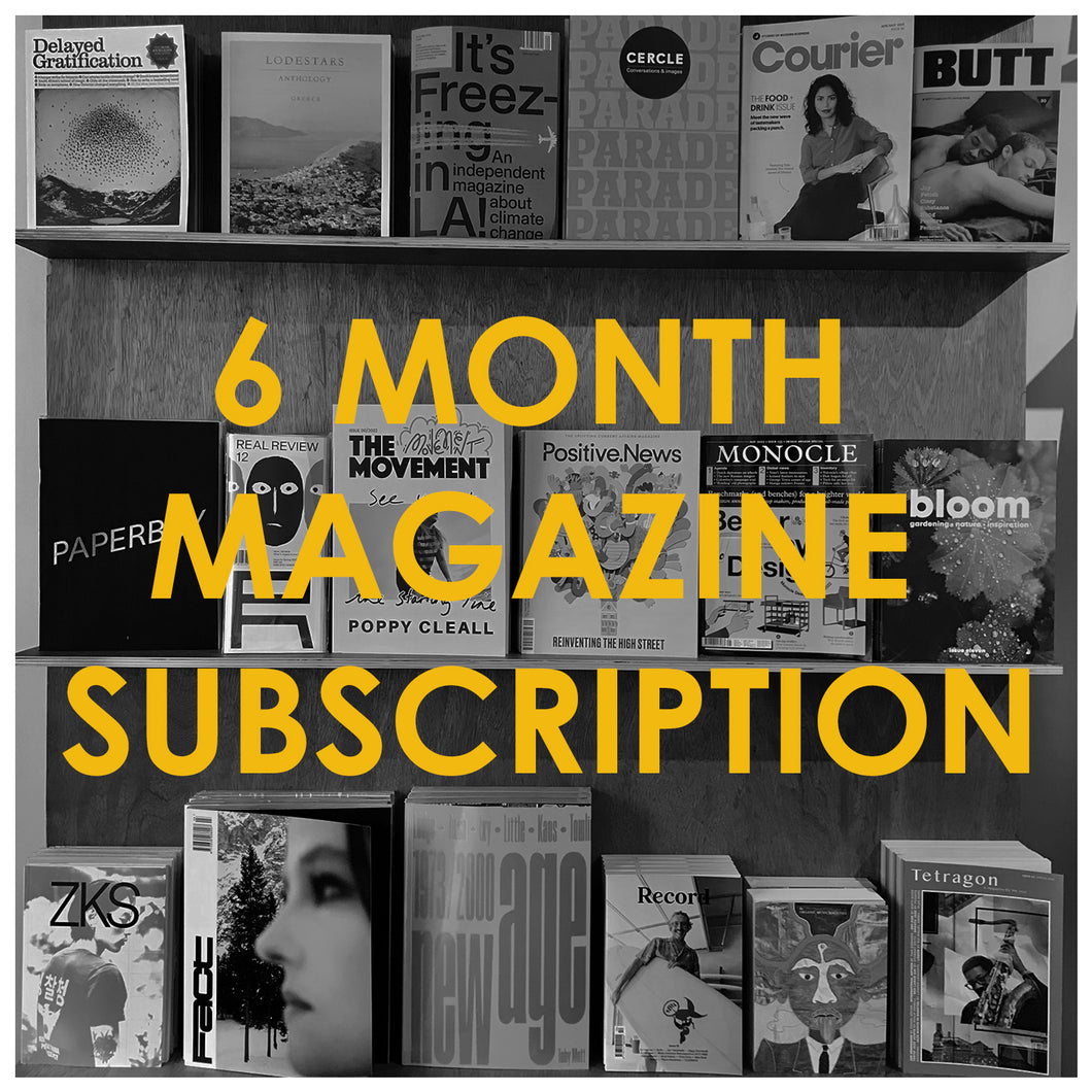 Six Month Magazine Subscription
