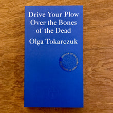 Drive Your Plow Over The Bones Of The Dead