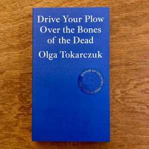 Drive Your Plow Over The Bones Of The Dead