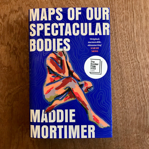 Maps Of Our Spectacular Bodies