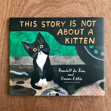 This Story Is Not About A Kitten