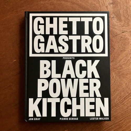 Ghetto Gastro - Black Power Kitchen