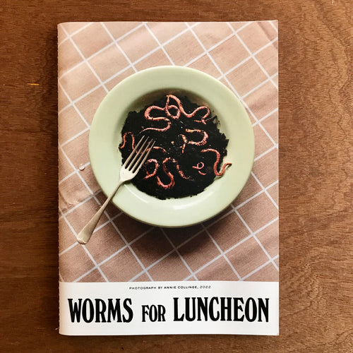 Worms For Luncheon