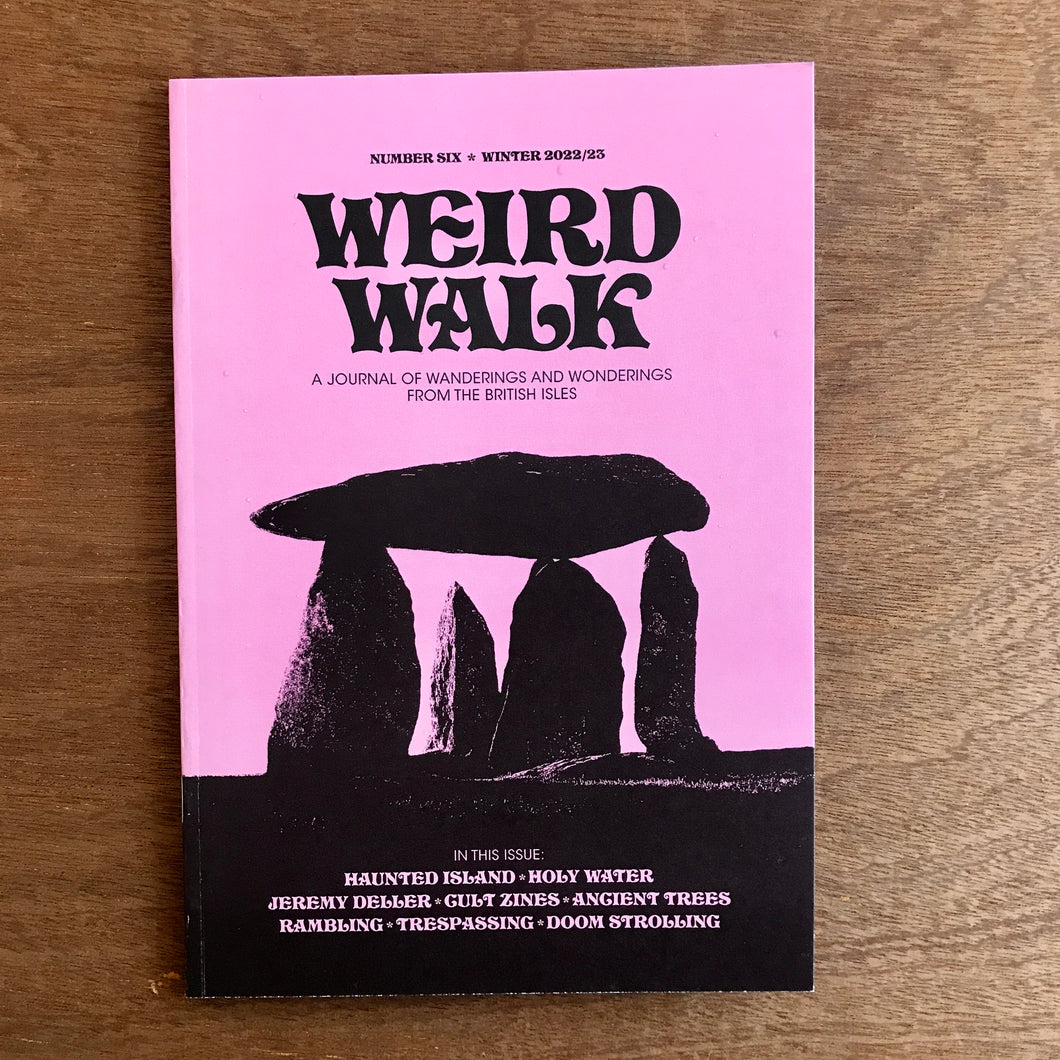 Weird Walk Issue 6