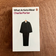 What Artists Wear (Signed Copies)